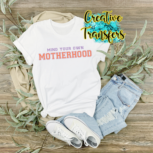 Mind Your Own Motherhood