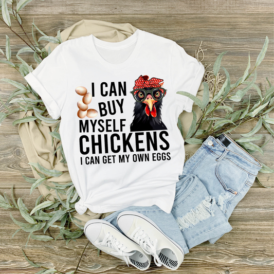 I can buy myself chickens
