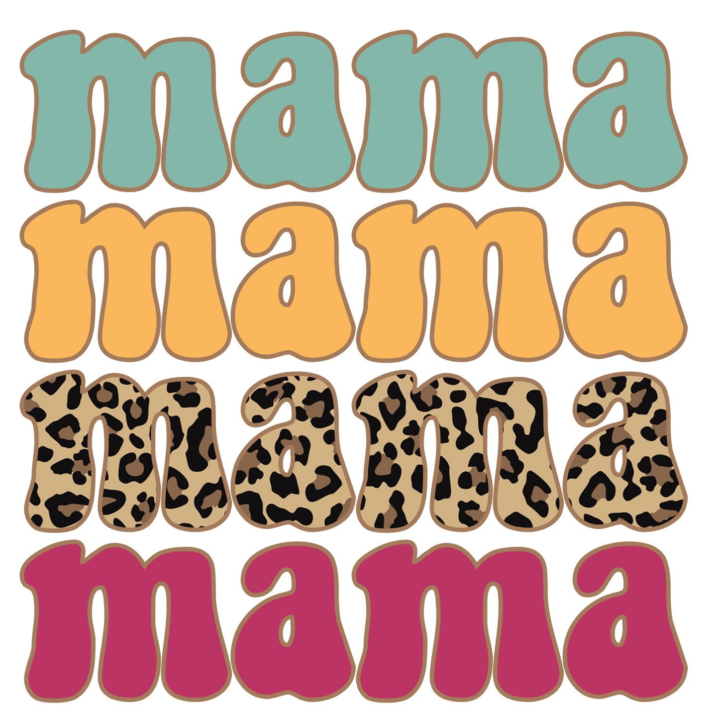 Mama Mama Mama Mama