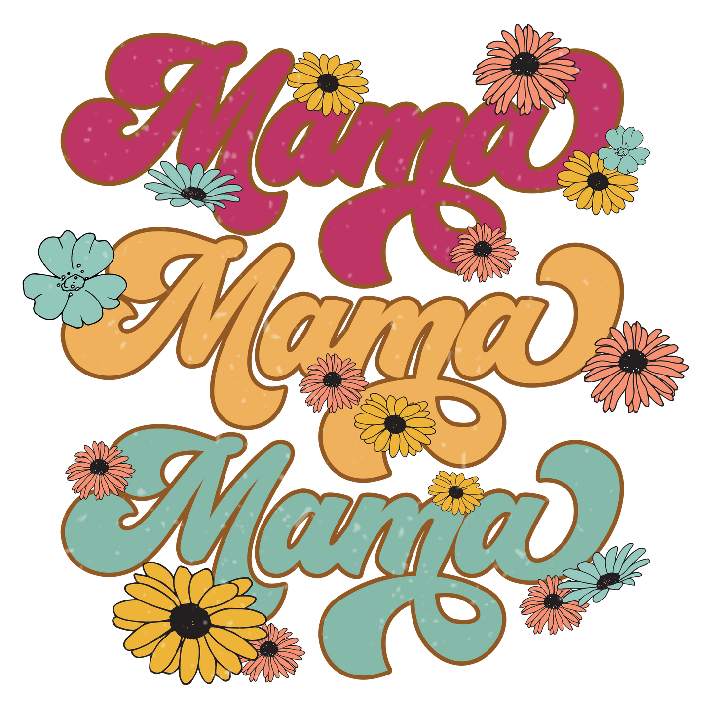Mama Mama Mama (flowers)