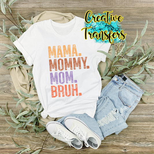 Mama Mummy Mom Bruh