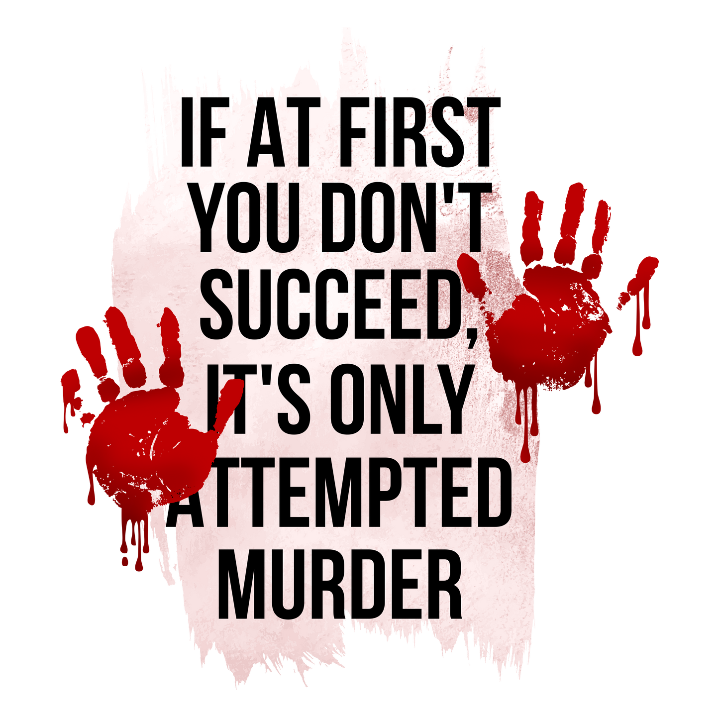 If at first you don’t succeed…