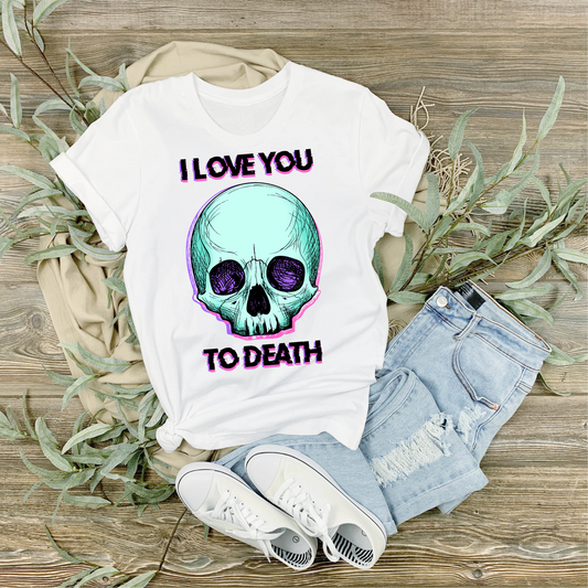 I Love You To Death
